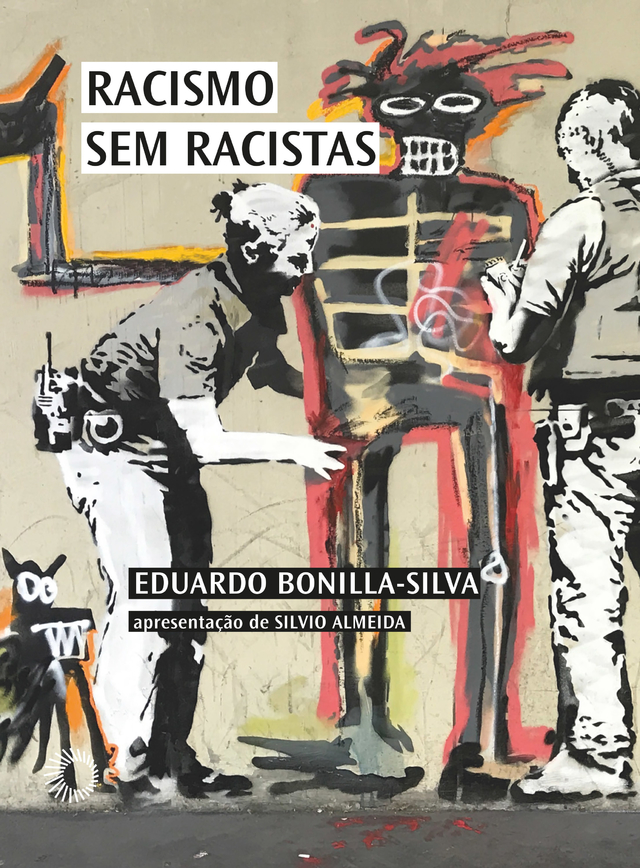 Racismo Sem Racistas - Eduardo Bonilla-Silva