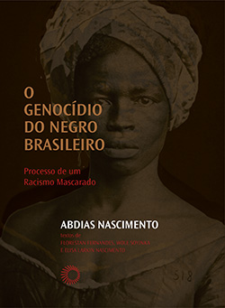 Genocídio do Negro Brasileiro - Abdias Nascimento